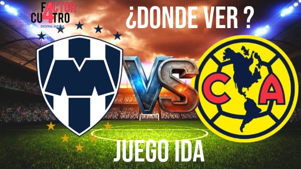 ¿DÓNDE VER? Rayados vs América Cuartos de Final de Ida AP25
